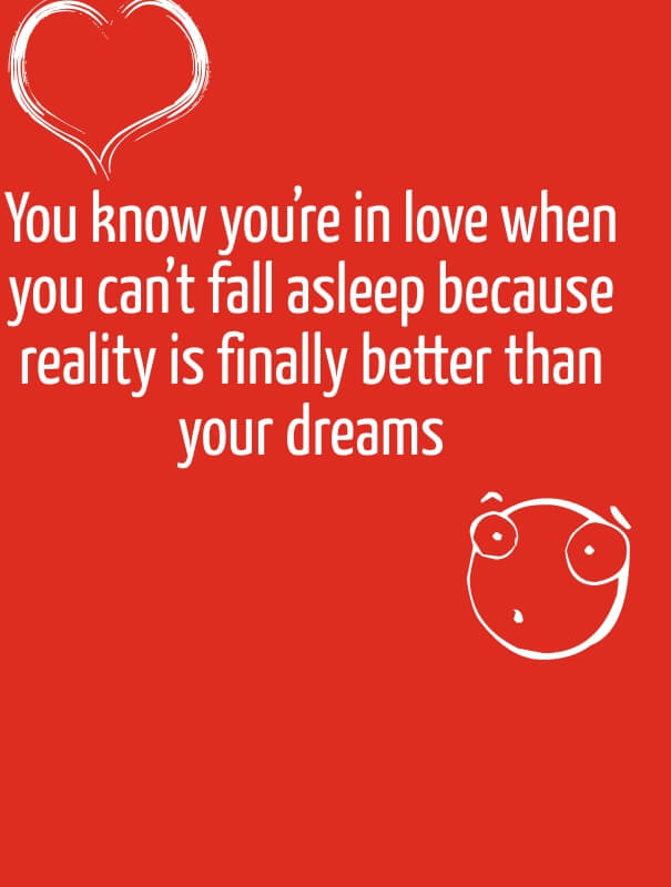 When you are in Love, Funny â€“ Reality is better than your Dreams:
