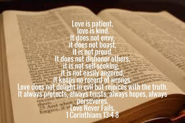 Bible Verse “ love is patient love is kind”