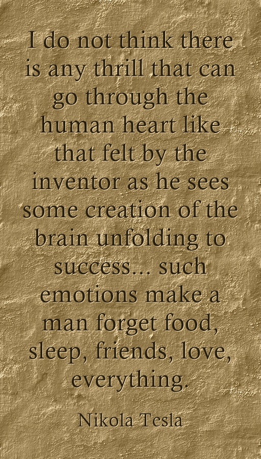 Quote about inventor heart by Nikola Tesla