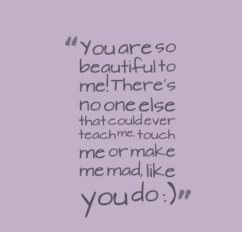 Your so Beautiful to me Quotes Image