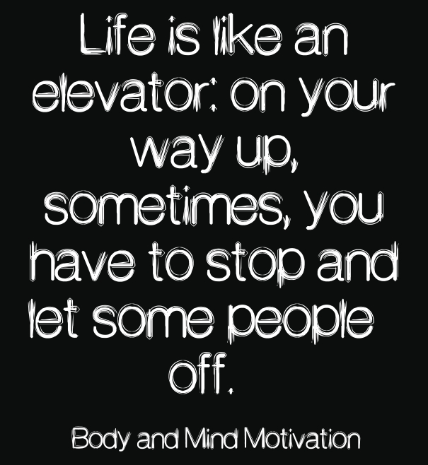 life is like an elevator full motivation quotations