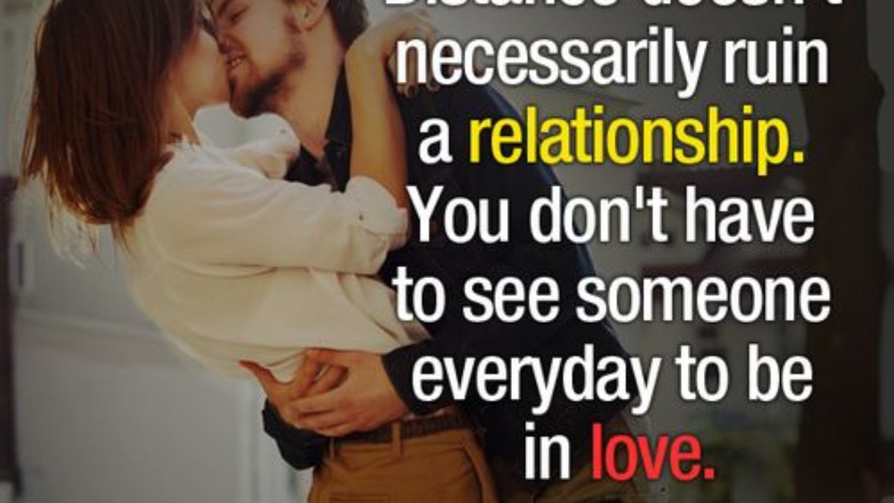 Long relationship www quotes distance Top 60