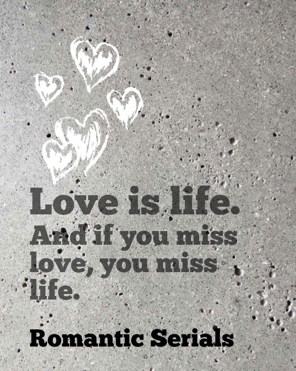 Love is life romantic quote