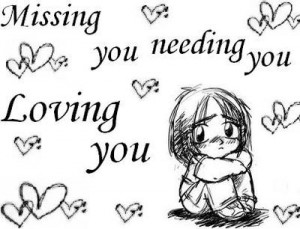 I love you Missing you love quotes