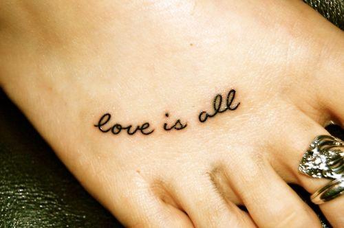 Short love quotes for tattoos on foot