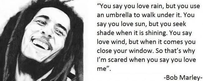 famous bob marley quotes on love with pictures