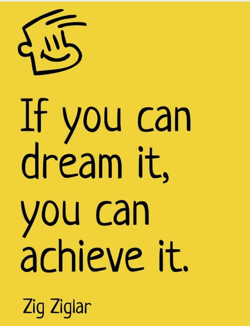 dream it and achieve it quotes by zig ziglar