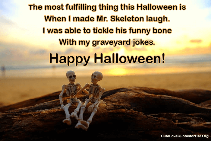 Spooky Halloween Quotes Love For Skeleton