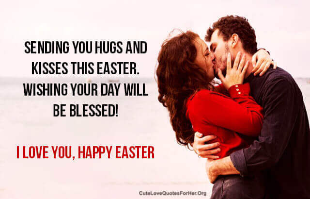 I Love You Happy Easter Quotes Messages